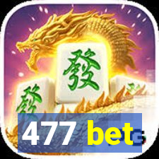 477 bet